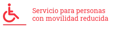 Servicio para personas con movilidad reducida